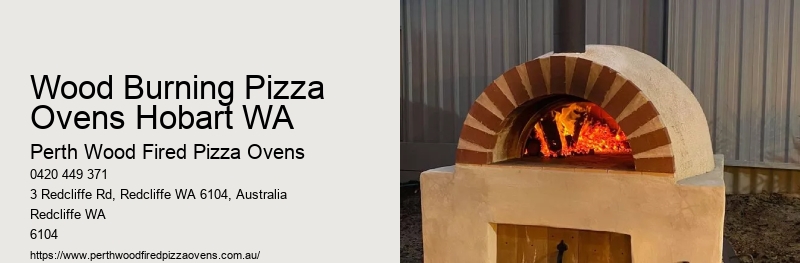 Wood Burning Pizza Ovens Hobart WA