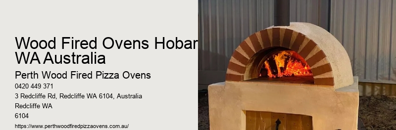Wood Fired Ovens Hobart WA Australia