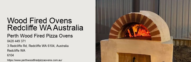 Wood Fired Ovens Redcliffe WA Australia